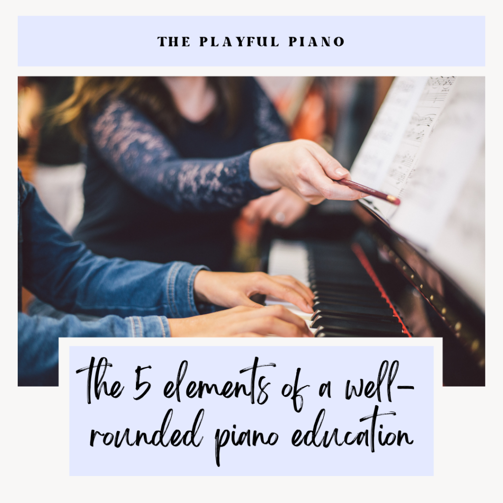 The 5 Elements of a Well-Rounded Piano Education